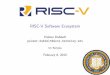 RISC-V Software Ecosystem - PALMSpalms.ee.princeton.edu/system/files/HPCA2015_3_software.pdf · Linker Relaxation in RISC-V Binutils I Expressing 32/64-bit addresses takes multiple
