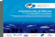 Cambiando la Marea Cambiando la marea: Una estrategia global de los acuarios para conservación y sostenibilidad (WAZA, 2009), es la respuesta detallada de la comunidad mundial de