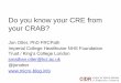 Do you know your CRE from your CRAB? · 2015-05-05 · Do you know your CRE from your CRAB? Jon Otter, PhD FRCPath Imperial College Healthcare NHS Foundation Trust / King’s College