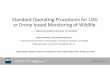 Procedures for UAV or Drone based ofconf2017.uas4rs.org.au/wp-content/uploads/Session2...StandardOperating Procedures for UAV or Drone based Monitoring of Wildlife. …’Beyond pretty