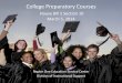 College Preparatory Courses - Region One ESC · College Preparatory Courses College preparatory courses will only be designed for mathematics and English language arts (ELA). Each