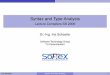 Syntax and Type Analysis - - TU Kaiserslautern · Introduction to Syntax and Type Analysis Reasons for Separation of Phases Lexical and Context-free Analysis I Reduced load for context-free