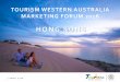 HONG KONG - Tourism Western Australia Library/Industry Support and... · KEY TRENDS & OPPORTUNITIES Well established travel distribution and a more mature market allow Tourism WA