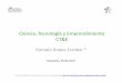 Ciencia, Tecnología y Emprendimiento CT&Ebdigital.unal.edu.co/2108/2/gonzaloduqueescobar.2010.pdf · 2011-02-09 · El concepto de empresa y la importancia de la ciencia y la innovación