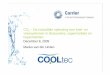 CO – De natuurlijke oplossing voor koel- en vriessystemen in … · 2013-12-19 · CO 2 – De natuurlijke oplossing voor koel- en vriessystemen in discounters, supermarkten en