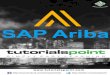 SAP Ariba - tutorialspoint.com · Additional documents Creating Notifications SAP Ariba allows you to set notifications and access network notification. You can choose on the email