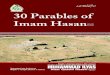 Thirty Parables of Imam Hasan - kanzuliman.org · تﺎﯾﺎﮑﺣِ 30 ﯽﮐ ﻦﺴَﺣ مﺎﻣَ ِا Imam Hasan ki 30 Hikayaat Thirty Parables of IMAM HASAN ' ( THIS booklet
