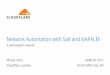 Network Automation with Salt and NAPALM - Apricot 2017 network...¢  Network Automation with Salt and