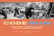 CODE BLUE - nypirg.org · CODE BLUE. Acknowledgements. Table of Contents Hospital Compare. Executive Summary & Summary of Findings and Conclusions. EXECUTIVE SUMMARY In November 1999
