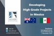 Developing High Grade Projects in Mexico...Developing High Grade Projects in Mexico Tony Rovira Managing Director Azure Minerals Ltd 1 December 2017 @AzureMinerals ASX: AZS Australia’s