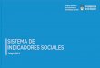 Presentación de PowerPoint - Argentina · Mayo 2019. SISTEMA DE INDICADORES SOCIALES 1. POBREZA, INDIGENCIA Y DISTRIBUCIÓN DEL INGRESO 2. ... niños menores de 15 años estaban