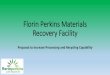 Florin Perkins Materials Recovery Facility Perkins  ¢  Florin Perkins Materials Recovery