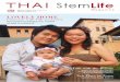 LOVELY HOME - THAI StemLife · 06 Amazing Stemcells 08 How to prepare for being the new mom? 10 Talk with the Doctor 12 Technology Review 15 New Place in Town 18 Music is my life