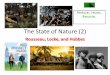 The State of Nature (2) - University of California, …bev.berkeley.edu/PE 100/Lecture slides/3 The State of...Nature itself holds the key to a good life.\爀䜀漀搀 洀愀搀攀