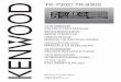 TK-7302/ TK-8302 - KENWOOD · Thank You We are grateful you have chosen Kenwood for your personal mob le appl cat ons. Th s nstruct on manual covers only the bas c operat ons of your