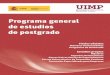 Programa general de estudios de postgrado€¦ · Teresa Rodríguez Ramalle, Universidad Complutense de Madrid Matrícula: 33 € / ECTS. 1.980 € Código: P03L Máster Universitario