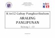 ARALING PANLIPUNANb Araling Asyano sa baitang 7, Kasaysayan ng Daigdig sa baitang 8, Ekonomiks sa baitang