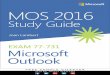 MOS 2016 Study Guide - pearsoncmg.comptgmedia.pearsoncmg.com/images/9780735699380/samplepages/9780735699380.pdfMOS 2016 Study Guide for Microsoft Outlook is designed for experienced