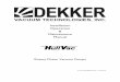 Installation Operation Maintenance Manual - Dekker …...DEKKER Vacuum Technologies, Inc. / Part No. 9983-0000-P02 Rev. C 4 THIS INSTALLATION, OPERATION, AND MAINTENANCE MANUAL MUST