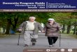 Dementia Program Guide · 2019-12-04 · 2 Welcome to the Winter/Spring 2020 Dementia Program Guide Having a diagnosis of dementia is a life-altering event. The challenges faced on