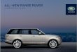 ALL-NEW RANGE ROVER · 2018-02-27 · Cornering Brake Control (CBC) Dynamic Stability Control (DSC) Electronic air suspension (with variable ride height) Electronic Brake-force Distribution