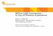 HPS to LED Conversion -- A City of Phoenix Experience · 2016-09-20 · HPS to LED Conversion – A City of Phoenix Experience Shane L. Silsby, PE Deputy Street Transportation Director