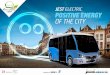 POSITIVE ENERGY - Karsanempty buses has redundant capacity. Thus it offers the capacity as required ... In addition to adequate seat width and ample space between the seats, Jest Electric