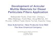 Development of Acicular Mullite Materials for Diesel ...Development of Acicular Mullite Materials for Diesel Particulate Filters Application Aleksander Pyzik, Chan Han, Cheng Li, Mike