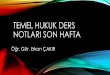 TEMEL HUKUK DERS NOTLARI SON HAFTA - WordPress.com · 2017-01-08 · ANAYASANıN TEMEL ILKELERI 1. madde Türkiye devleti bir cumhuriyettir. 2. Madde Cumhuriyetin nitelikleri Cumhuriyetçilik