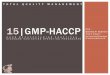 15|GMP-HACCPdebrina.lecture.ub.ac.id/files/2015/03/15-TQM-GMP-HACCP.pdf · Oleh : Debrina P. Andriani Teknik Industri Universitas Brawijaya ! debrina@ub.ac.id 15|GMP-HACCP G O O D