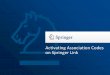 Activating Association Codes on Springer Link · Activating Association Codes on Springer Link Introduction Welcome. If you are reading this then you have likely received an association