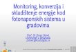 Monitoring, konverzija i skladištenje energije kod fotonaponskih … · 2018-03-27 · Monitoring, konverzija i skladištenje energije kod fotonaponskih sistema u gradovima Prof