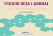TOXICOLOGIA LABORAL - Argentinade Toxicología Ocupacional Dada la importancia de la selección apropiada de las muestras biológicas con fines diagnósticos en to-xicología ocupacional,