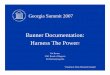 Banner Documentation: Harness The PowerBanner Documentation: Harness The Power! Pat Barton USG Board of Regents ... Don’t Panic “Creating A More Educated Georgia” ... – Banner