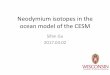 Neodymium isotopes in the ocean model of the Community ... · • Following Rempfer et al. 2011, we implement Nd isotopes in CESM and with the parameters tuned under present-day climate