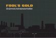 Fool’s Gold - Europe Beyond Coal · Fool’s Gold | 2 about this briefing This briefing is an initiative of the Europe Beyond Coal campaign. It is based on the data available on