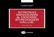 STRONG WINDOWS & DOORS. STRONGER VALUE....5 / CGI SPARTA • Powder-coat white- or bronze-finish • Monolithic laminated glass – clear, gray, bronze, white interlayer, mist (pattern