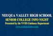 NEUQUA VALLEY HIGH SCHOOL - NVHS Guidance...Through MSEP Public institutions no more than 1.5x of the in-state resident tuition rate for specific programs; Private institutions offer