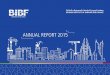 ANNUAL REPORT 2015 - BIBF · Mr. Mahomed Akoob Managing Director, Hannover Retakaful Bsc 9. Mr. Mazin Manna Chief Executive Officer, Citibank 10. Mr. Redha Ahmed Hubail Assistant
