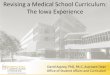 The Iowa Experience - Amazon S3 · • Goal of curriculum is to promote student learning through ... epidemiology, health services organizations and delivery, and community dimensions