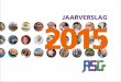 JAARVERSLAG 2015 - Almeerse Scholen Groep...In dit jaarverslag 2015 staan vele voorbeelden van samenwerking en van constante verbetering, beide belangrijke pijlers onder ons beleid