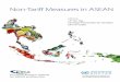 Non Tariff Measures in ASEANvii Acknowledgements While tariffs have been reduced, the number of non-tariff measures (NTMs) is increasing and is often blamed to be a source of the lack