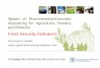 Food Security IndicatorsFAO Food Security Indicators and SEEA-Agriculture •Following the recommendation of experts gathered at the Committee on World Food Security (CFS) Round Table