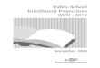 Public School Enrollment Projections 2009 - 2018msa.maryland.gov/megafile/msa/speccol/sc5300/sc5339/... · 2010-04-22 · Public School Enrollment Projections, 2009 - 2018 September