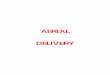 AERIAL DELIVERY · 2018-07-19 · In 1950 an Army board recommended transfer of all rigger and aerial delivery responsibilities to the Quartermaster Corps. They reasoned that if the