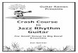 Everything - Crash Course In Jazz Guitar ... plagues other jazz guitar books. This is a jazz essentialist