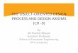 THE OBJECT-ORIENTED DESIGN PROCESS AND DESIGN AXIOMS · THE OBJECT-ORIENTED DESIGN PROCESS AND DESIGN AXIOMS (CH -9) By: Mr.PrachetBhuyan Assistant Professor, School of Computer Engineering,