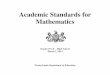 Academic Standards for Mathematics · PA CORE STANDARDS Mathematics | Page4 March 1, 2014 The PA Core Standards for Mathematics detail four standard areas: Numbers and Operations,