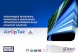 AirOpTek - conectApps Dimensionarea optimă a componentelor şi a reţelei de distribuţie prin analiza parametrilor de distribuţie şi consum, stabilirea parametrilor de operare