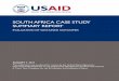 SOUTH AFRICA CASE STUDY SUMMARY REPORT · identified to receive assistance: Northern Province (now Limpopo), KwaZulu-Natal, the Northern Cape, and the Eastern Cape. To execute the
